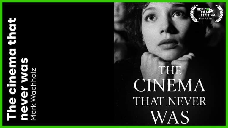 The Cinema That Never Was
